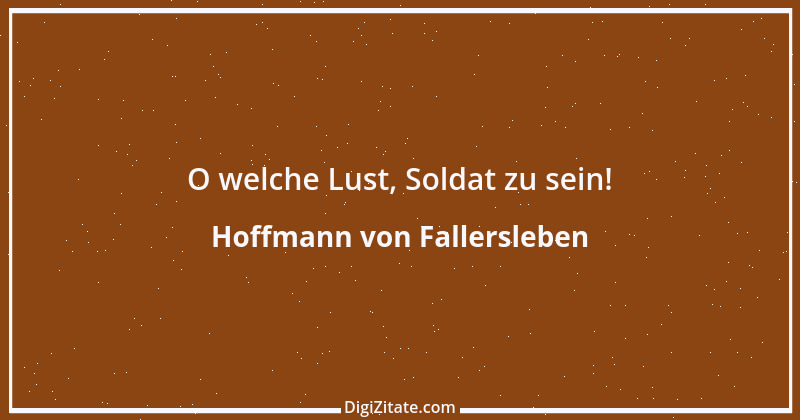 Zitat von Hoffmann von Fallersleben 46