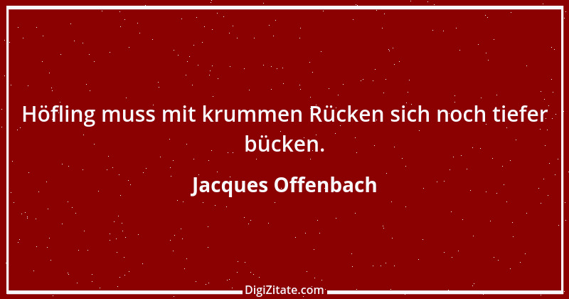 Zitat von Jacques Offenbach 4