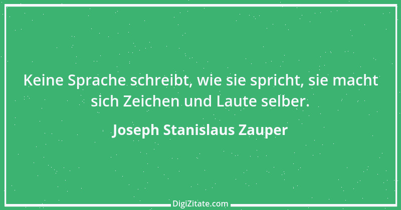 Zitat von Joseph Stanislaus Zauper 44