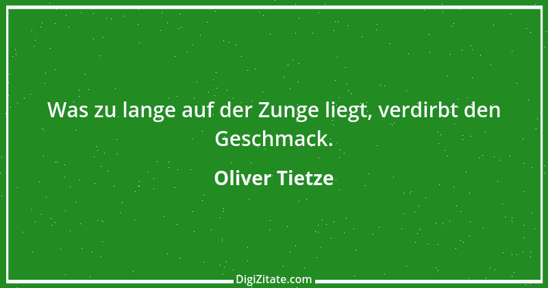 Zitat von Oliver Tietze 4