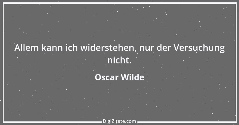 Zitat von Oscar Wilde 627