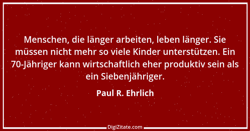 Zitat von Paul R. Ehrlich 14