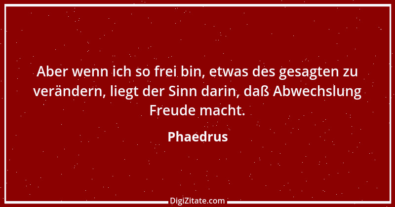 Zitat von Phaedrus 6