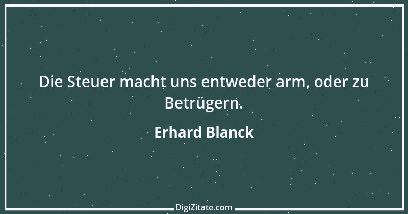 Zitat von Erhard Blanck 277