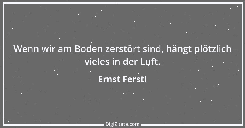 Zitat von Ernst Ferstl 1163