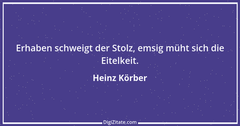 Zitat von Heinz Körber 90