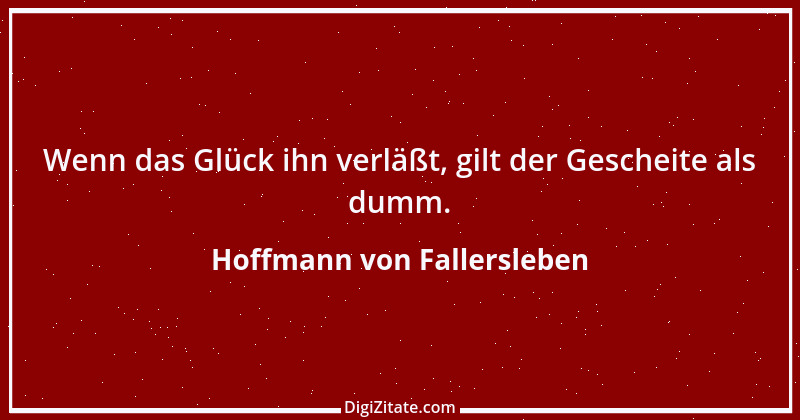 Zitat von Hoffmann von Fallersleben 47