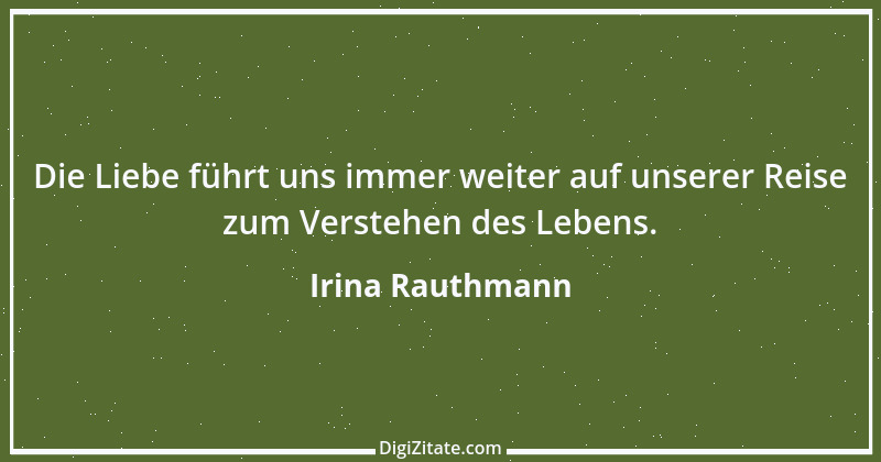 Zitat von Irina Rauthmann 249