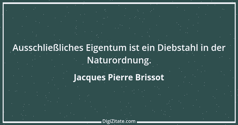 Zitat von Jacques Pierre Brissot 1