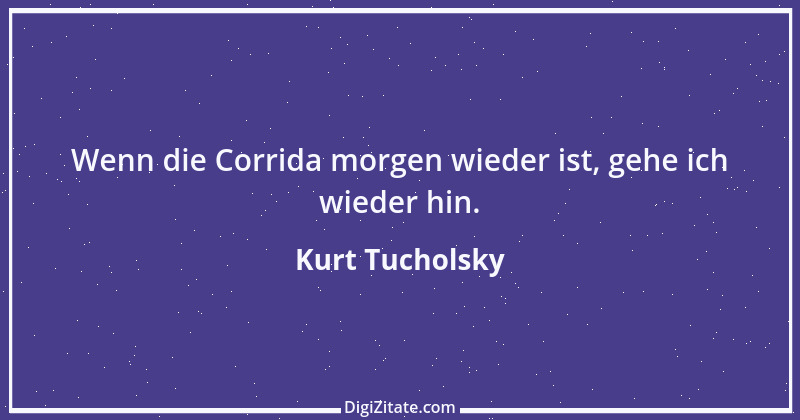 Zitat von Kurt Tucholsky 263