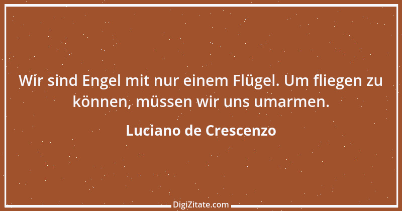 Zitat von Luciano de Crescenzo 17