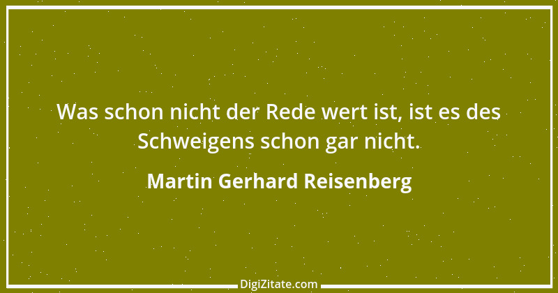 Zitat von Martin Gerhard Reisenberg 1037