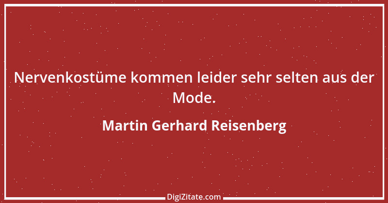 Zitat von Martin Gerhard Reisenberg 37