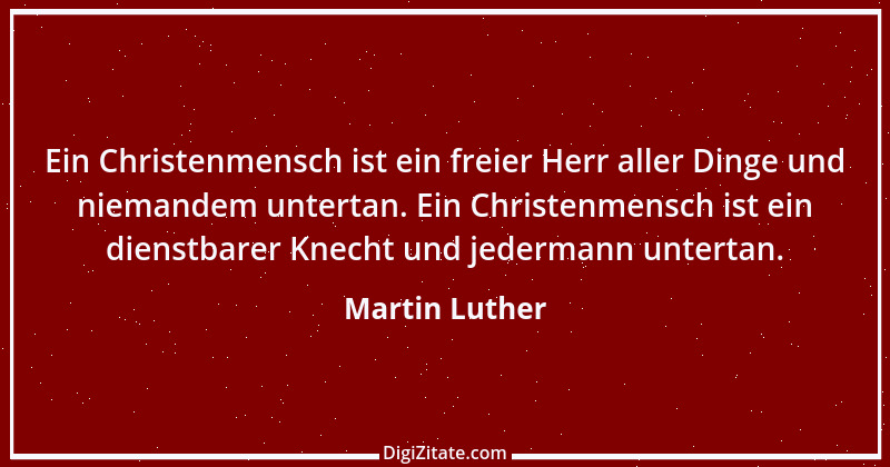 Zitat von Martin Luther 410