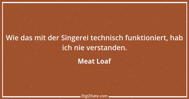 Zitat von Meat Loaf 5