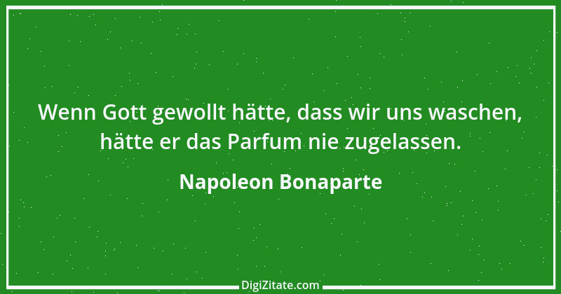 Zitat von Napoleon Bonaparte 72