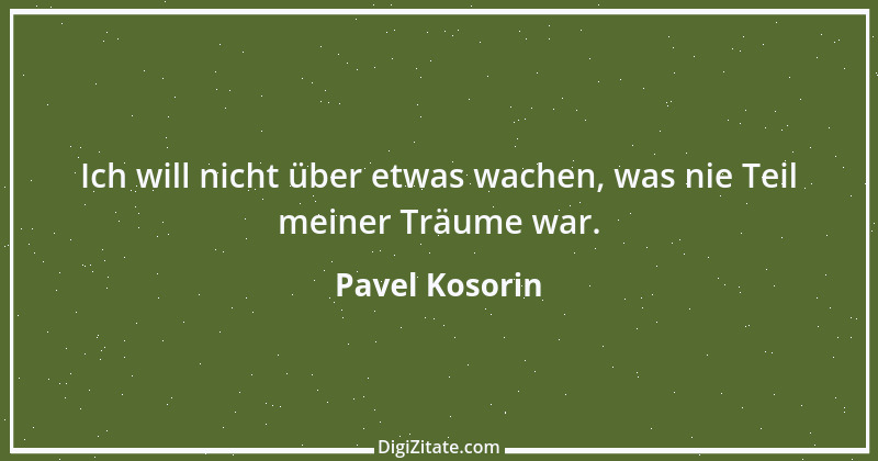 Zitat von Pavel Kosorin 105