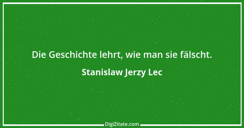 Zitat von Stanislaw Jerzy Lec 55