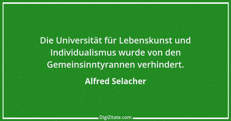 Zitat von Alfred Selacher 47