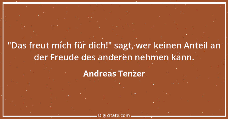 Zitat von Andreas Tenzer 66