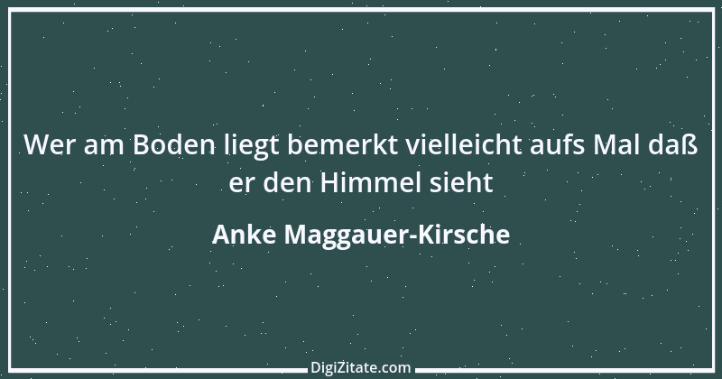 Zitat von Anke Maggauer-Kirsche 20