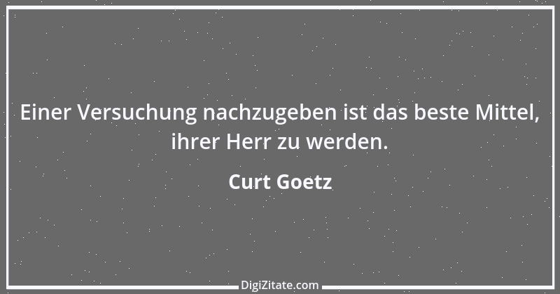 Zitat von Curt Goetz 55