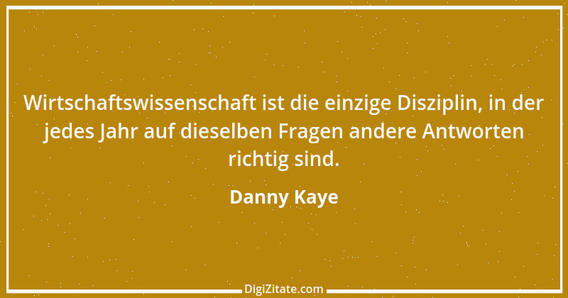 Zitat von Danny Kaye 20