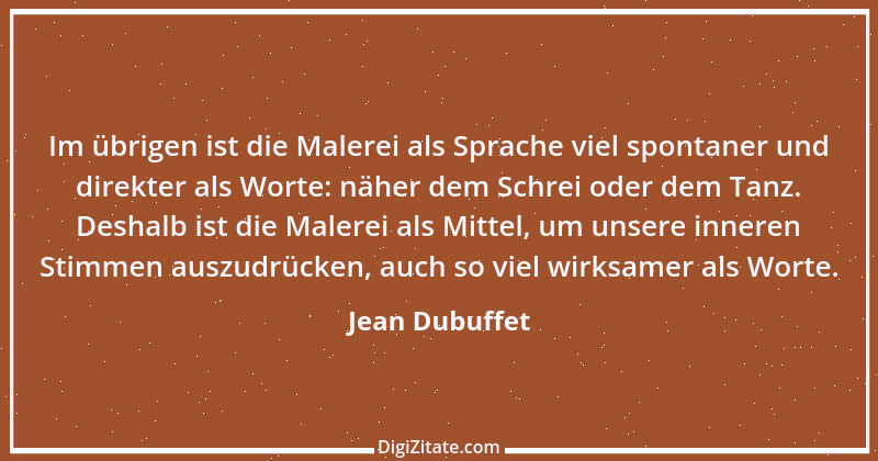 Zitat von Jean Dubuffet 2