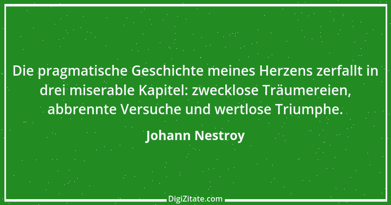 Zitat von Johann Nestroy 371