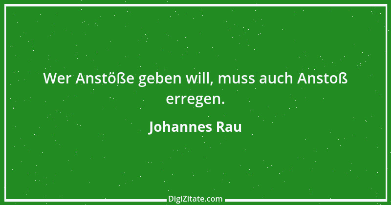 Zitat von Johannes Rau 6