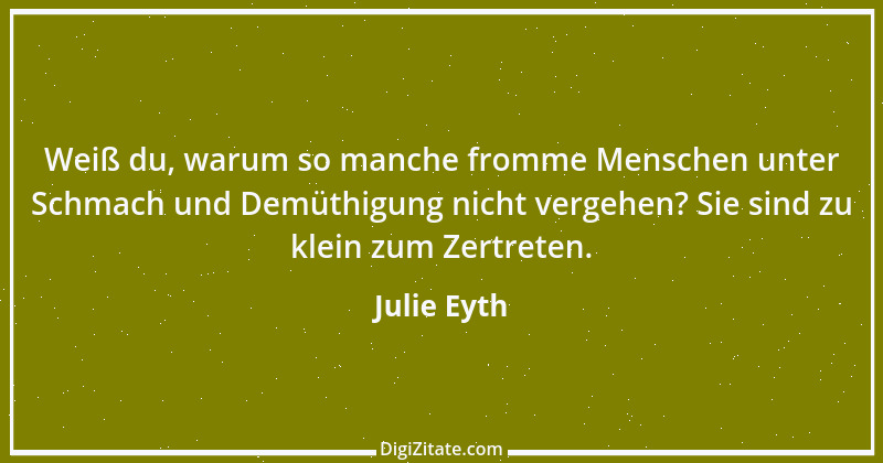 Zitat von Julie Eyth 41