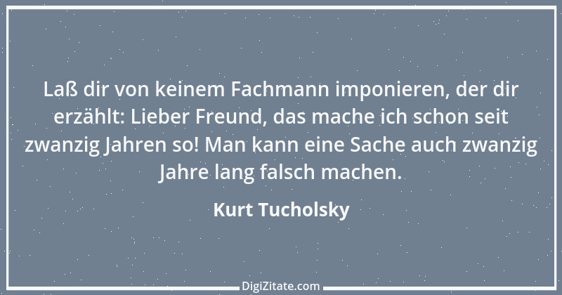 Zitat von Kurt Tucholsky 264