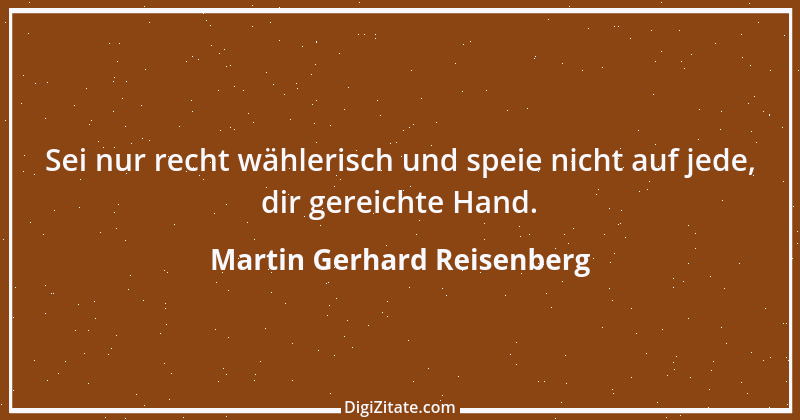 Zitat von Martin Gerhard Reisenberg 1038