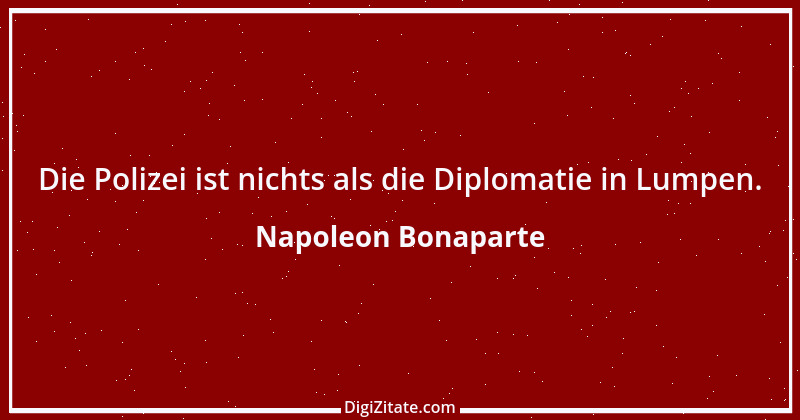 Zitat von Napoleon Bonaparte 73