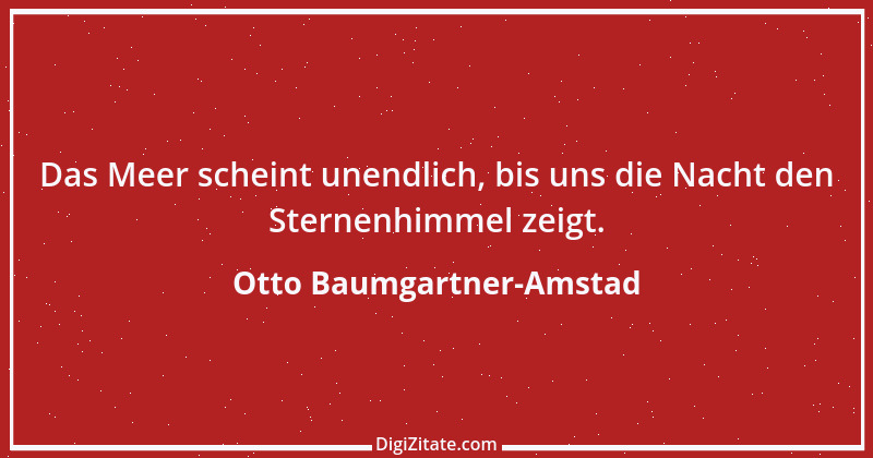 Zitat von Otto Baumgartner-Amstad 8