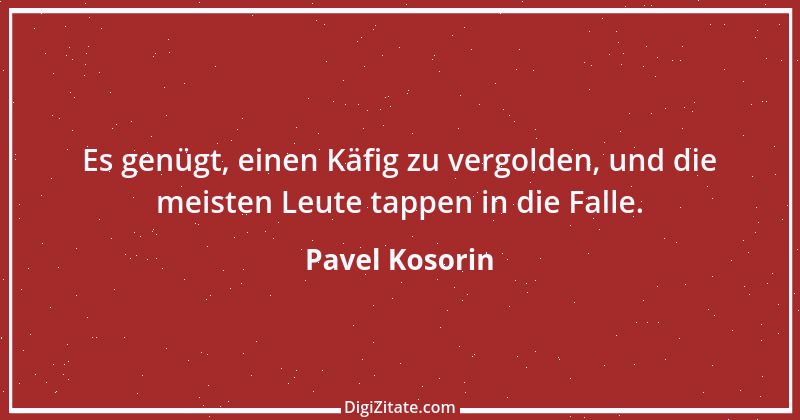 Zitat von Pavel Kosorin 106