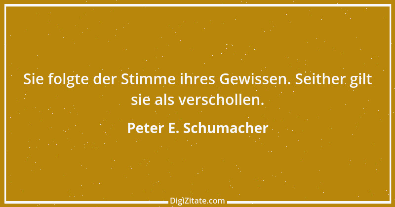 Zitat von Peter E. Schumacher 528