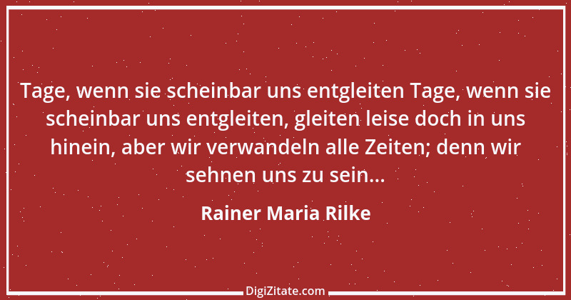 Zitat von Rainer Maria Rilke 268