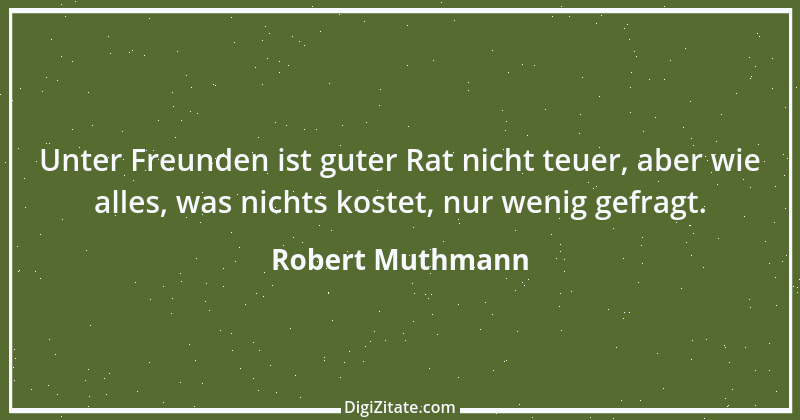 Zitat von Robert Muthmann 35