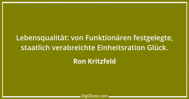 Zitat von Ron Kritzfeld 42