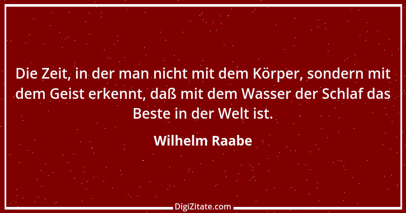 Zitat von Wilhelm Raabe 202