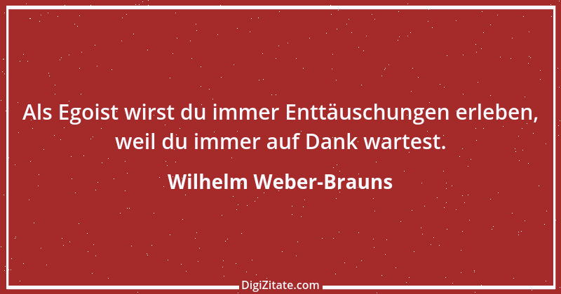 Zitat von Wilhelm Weber-Brauns 36