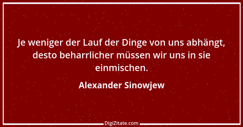 Zitat von Alexander Sinowjew 6