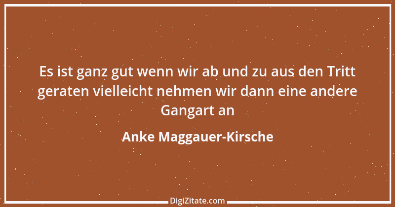 Zitat von Anke Maggauer-Kirsche 1021