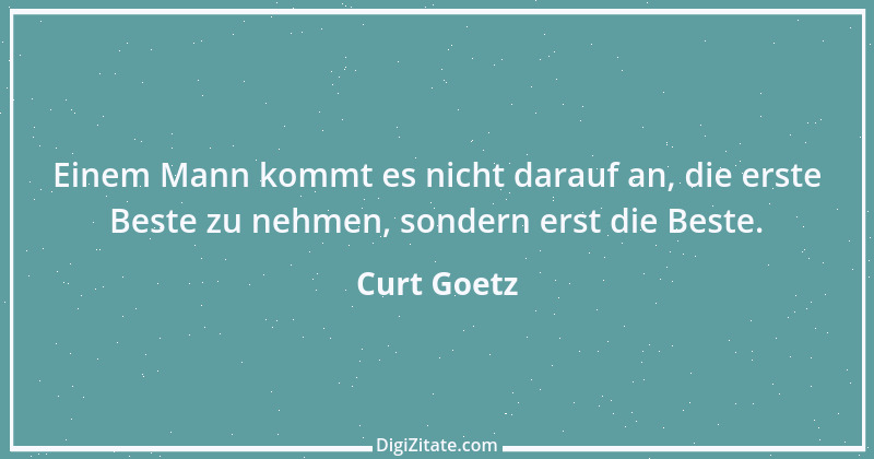 Zitat von Curt Goetz 56