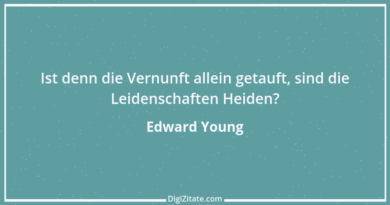 Zitat von Edward Young 1