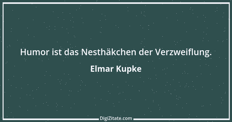 Zitat von Elmar Kupke 1054