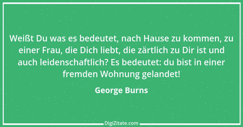 Zitat von George Burns 1