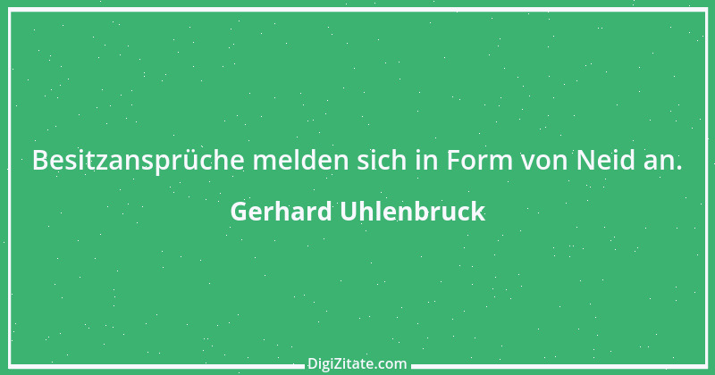 Zitat von Gerhard Uhlenbruck 544