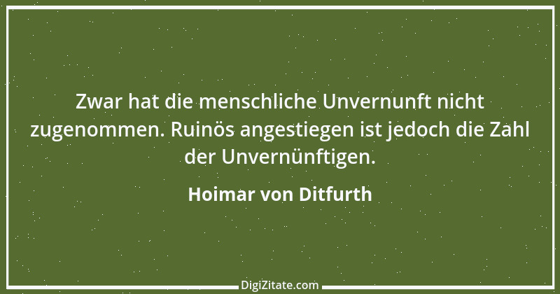 Zitat von Hoimar von Ditfurth 1